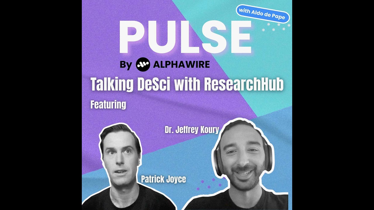 Decentralizing Science with Patrick Joyce & Dr. Jeffrey Koury from Research Hub