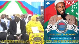 Daawo Hoggoli Liing Hilowsanaay Ha dhowaaw Musharaxa Madaxweynaha KGS  Sheekh Mukhtaar Roobow Cali