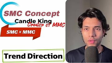 SMC × MMC : FOX - Trend Direction | By Candle King | Creator Of MMC |
