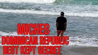 Miches is a Hidden Gem in the Dominican Republic that you have to experience 100%