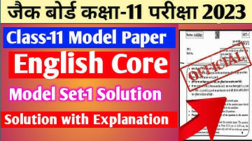 Class-11 English Core Model Set-1 Solution With Explanation ,जैक बोर्ड परीक्षा 2023