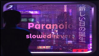 Samara - Paranoia { slowed + reverb }