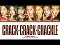 CLASS:y Crack-Crack-Crackle Lyrics (Color Coded Lyrics)