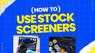 How to use stock screeners ? Stock Screeners