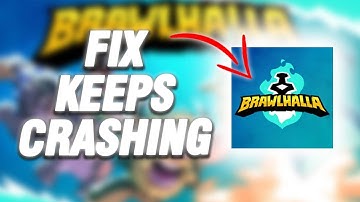 How To Fix Brawlhalla Keeps Crashing | Final Solution