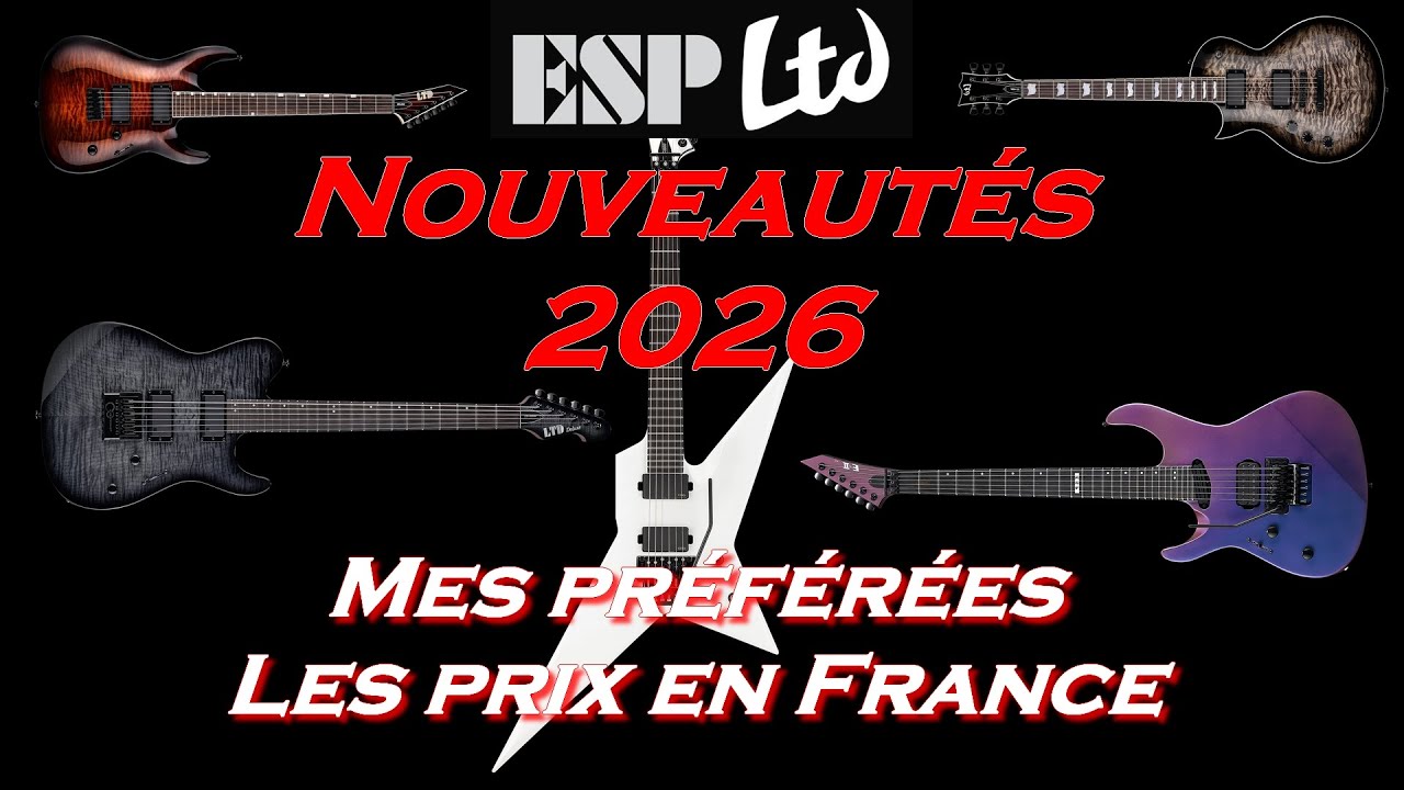 Новинки от ESP LTD на 2026 год: мои фавориты и цены во Франции.