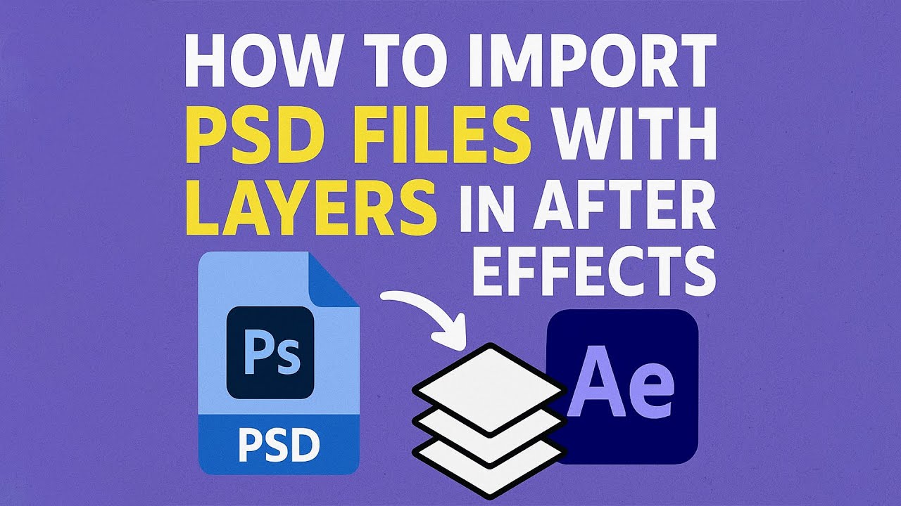 How to Import PSD Files with Layers in After Effects 🔥 | Step-by-Step ...