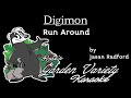 Digimon Jasan Radford Run Around Karaoke With Backing Vocals
