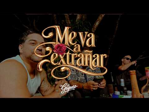 EL GRUPASO - ME VA A EXTRAÑAR (lyric video)