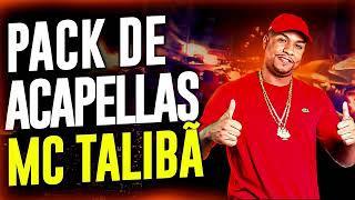 PACK DE ACAPELLAS  MANDELÃO MC TALIBÃ  2023