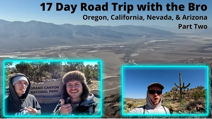 17 Day Road Trip with the Bro (Part 2)
