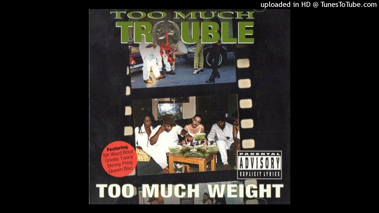 Too Much Trouble - P-Thang (1997, Houston TX)