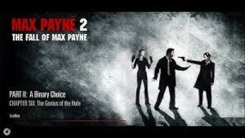 Max Payne 2 | Game Play | PART 2 : A BINARY CHOICE  |  Chapter 6 : The Genius of the Hole