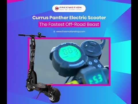 Currus Panther -The Fastest Off-Road Electric Scooter