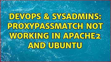 DevOps & SysAdmins: ProxyPassMatch not working in apache2 and ubuntu