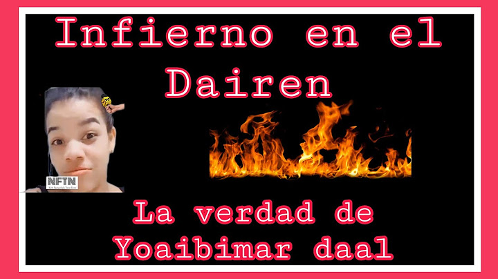 La verdad sobre Yoaibimar daal y el Infierno en el Dairen #yoabimar daal #infierno del Dairen