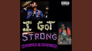 Смотреть клип I Got Strong (Chopped & Screwed)