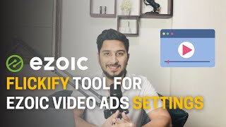 How to Use Ezoic Flickify Tool For Ezoic Video Ads Setup ( Make Extra Money On Ezoic With Video Ads)
