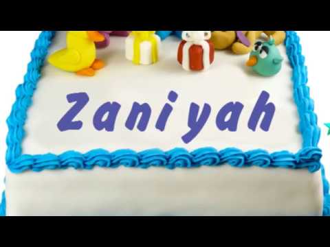 Happy Birthday Zaniyah