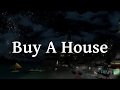 Buy a house