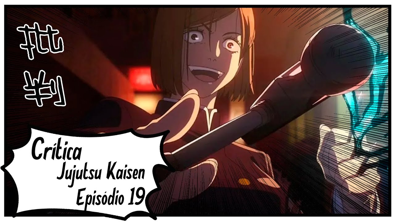 SAIU: Episódio 19 ou 43 Anime Jujutsu Kaisen (2ª Temporada) Legendado PTBR  - cellanimes2 on Twitch