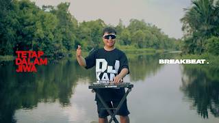 Dj Tetap Dalam Jiwa (Breakbeat Edit)