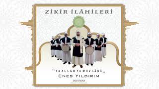 Zikir İlahileri - Allah Ya Mevlana - Enes Yıldırım Resimi