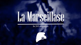 La Marseillaise | In 24 Languages