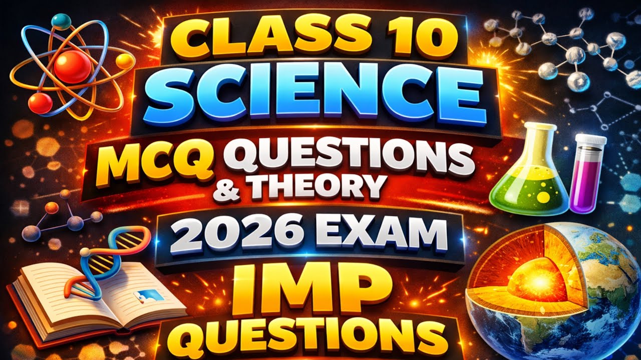 Class 10 Science | MCQ Questions Theory | 2026 Exam | IMP Questions ❓