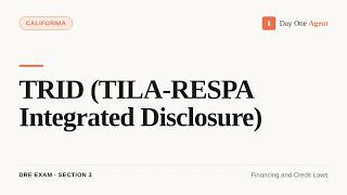 TRID (TILA-RESPA Integrated Disclosure) | DRE Exam Prep