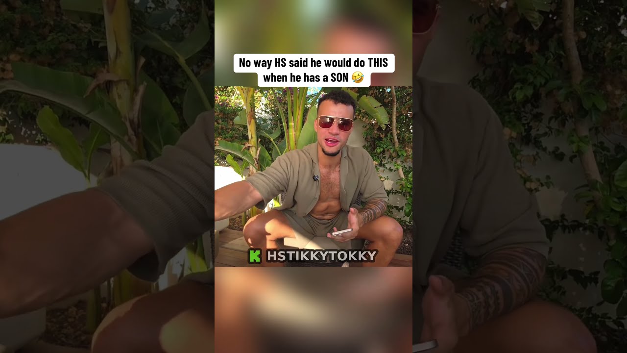No Way HS Said He Would Do THIS When Has A SON Hstikkytokky