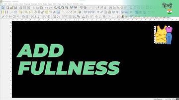 हिन्दी - Add Fullness | TUKAdesign Video Help | CAD Pattern Making Software | Hindi