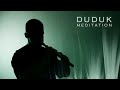 DUDUK Meditation Music Sacred Sound Of Armenia Duduk DUDUK Meditation Music Sacred Sound Of Armenia Duduk