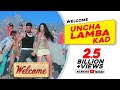 Uncha Lamba Kad Welcome Akshay Kumar Katrina Kaif Nana Patekar Anil Kapoor Bollywood Song Uncha Lamba Kad Welcome Akshay Kumar Katrina Kaif Nana Patekar Anil Kapoor Bollywood Song