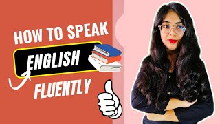 How to speak English fluently | English speaking practice | Spoken English