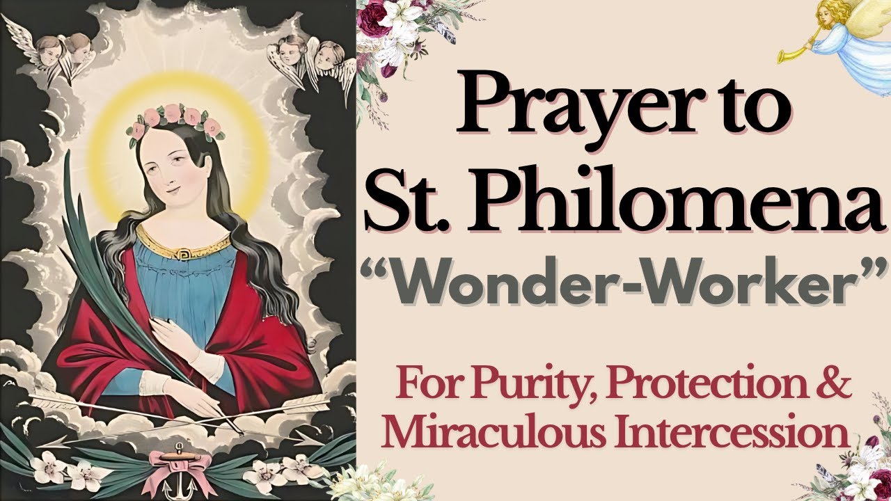 Prayer to St Philomena, Wonder Worker | For Purity, Protection & Miraculous Intercession