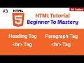 #3 Heading, Paragraph, BR, HR Tags in HTML | HTML Tutorial for Beginners | Bit Coders | In Hindi