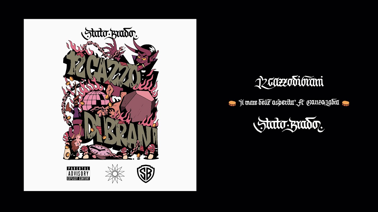 Stato Brado ft. Ganzaladra - Il mare delle asperità