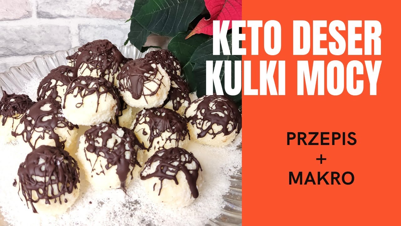 Przepis Na Keto Deser - Kulki Mocy | Aneta Florczyk
