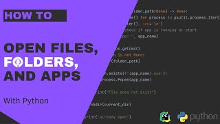 How To Open Files, Folders, Applications - Python - Bonus: Creating an App Opener