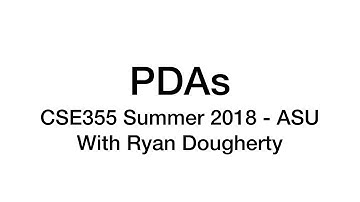 Pushdown Automata - CSE355 Intro Theory of Computation 7/18 Pt. 2