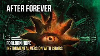 After Forever - Forlorn Hope [Instrumental With Choirs]