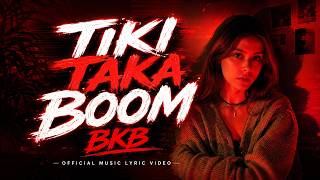 Download lagu TIKI TAKA BOOM BKB – Music Lyric Video