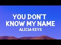 @AliciaKeys - You Don't Know My Name (Lyrics)