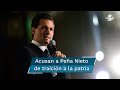 FGR acusa a Peña Nieto de traición a la patria, cohecho y delito electoral
