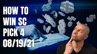 How to Win SC Pick 4 EVE 08/19/21 (MyLottoData.com)