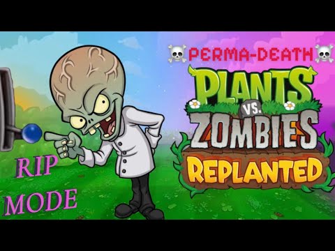 Pvz Rip Mode PAIN MODE |Plants vs Zombies Replanted Rip Mode and getting other ...