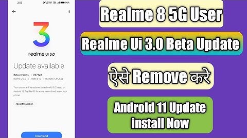 Realme 8 5G Remove Realme Ui 3.0 Beta Update | Android 11 Update Install Now