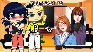 Mlb react to Marinette and Chloe as Minji and Yuna |1/1| MLB x Bad thinking dairy