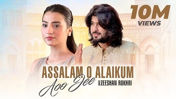 Assalam O Alaikum Aoo Jee | Zeeshan Rokhri | Official Music Video | Rokhri Production